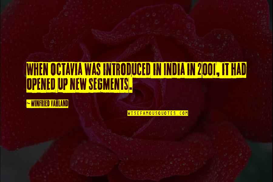 Food Tumblr Quotes By Winfried Vahland: When Octavia was introduced in India in 2001,