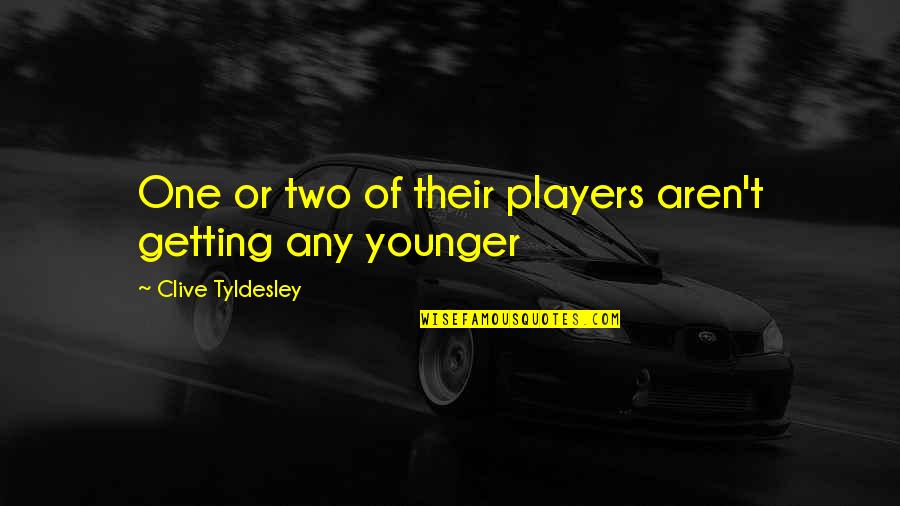 Football Players Quotes By Clive Tyldesley: One or two of their players aren't getting