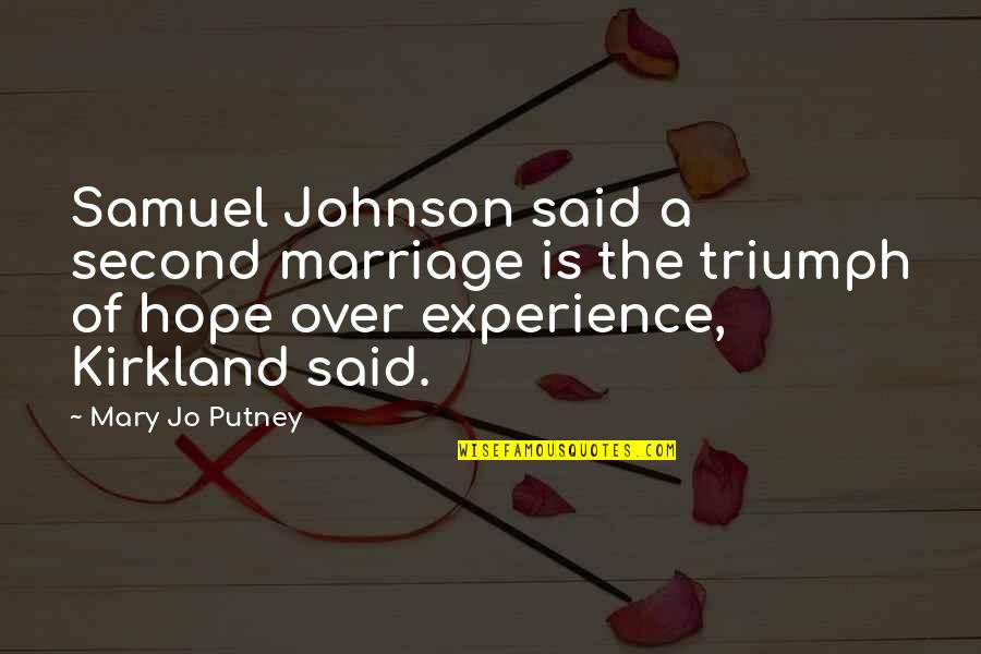 Football Plays Quotes By Mary Jo Putney: Samuel Johnson said a second marriage is the
