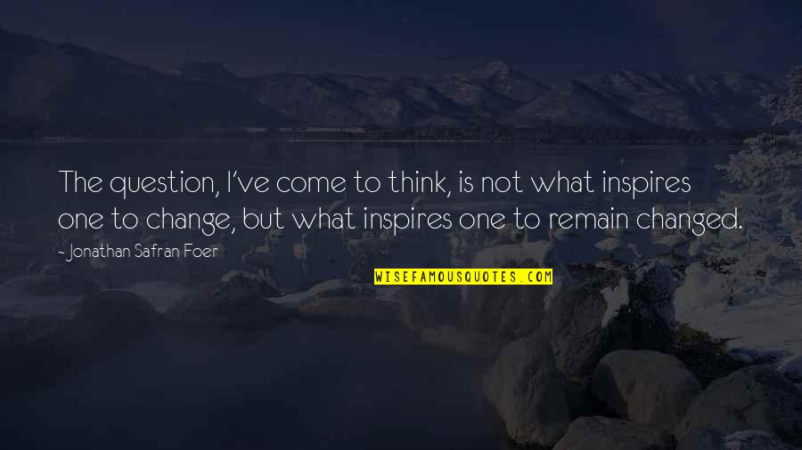 Football Training Quotes By Jonathan Safran Foer: The question, I've come to think, is not