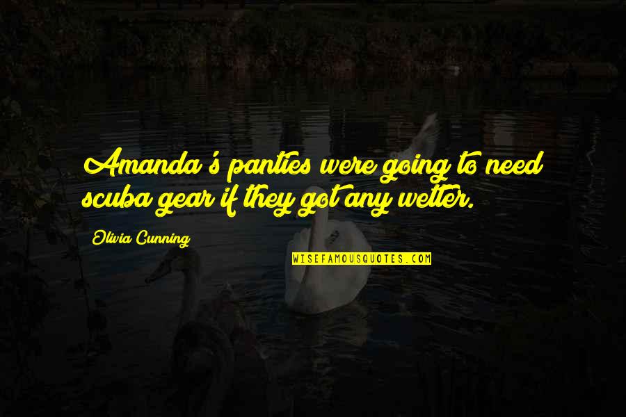 Football Unity Quotes By Olivia Cunning: Amanda's panties were going to need scuba gear