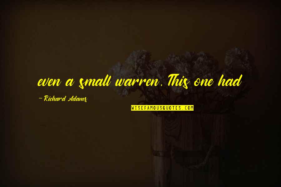 Footendirect24 Quotes By Richard Adams: even a small warren. This one had Footendirect24 Quotes By Richard Adams: even a small warren. This one had