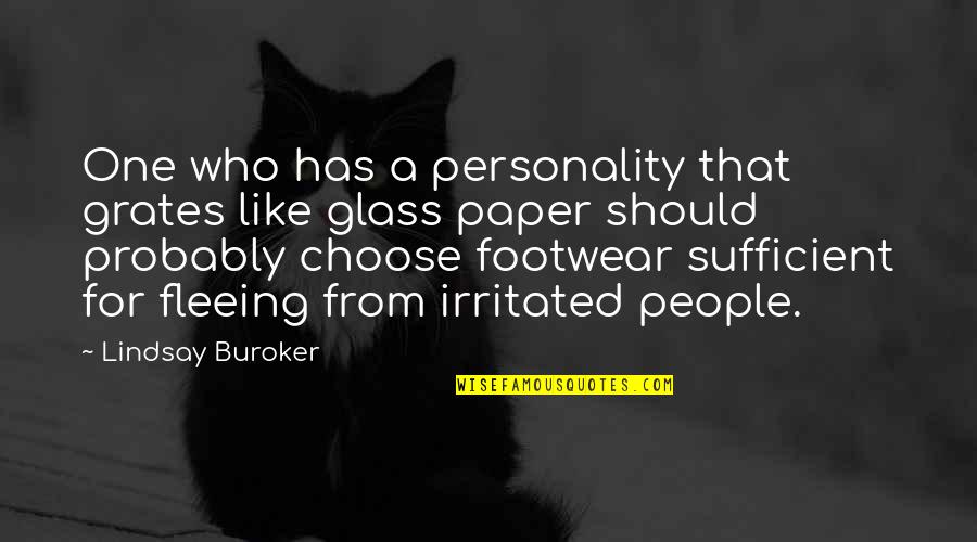 Footwear Quotes By Lindsay Buroker: One who has a personality that grates like