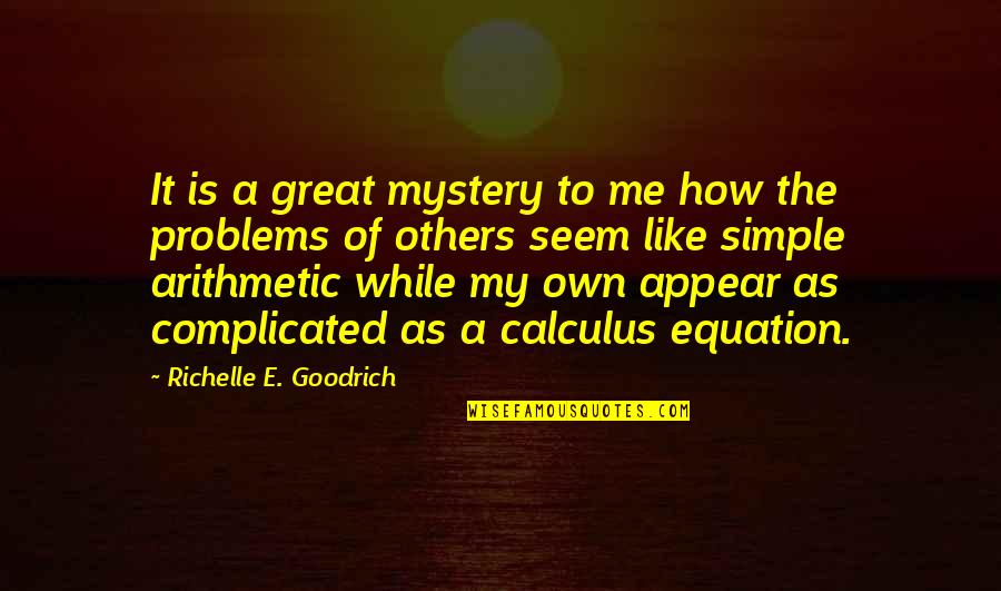 Foplings Quotes By Richelle E. Goodrich: It is a great mystery to me how Foplings Quotes By Richelle E. Goodrich: It is a great mystery to me how