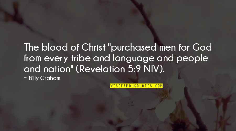 For America Quotes By Billy Graham: The blood of Christ "purchased men for God
