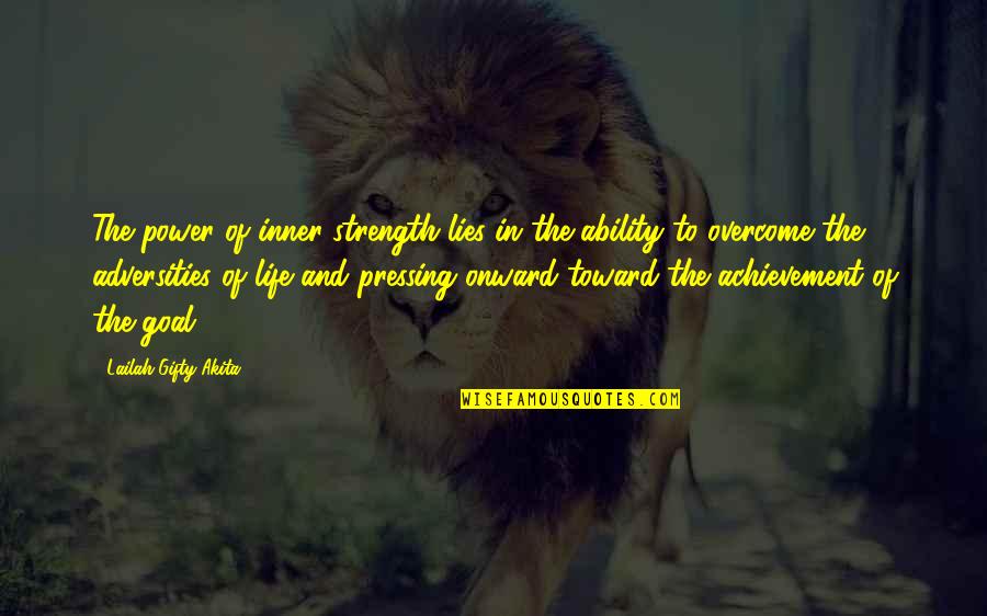 For Blitz Quotes By Lailah Gifty Akita: The power of inner strength lies in the For Blitz Quotes By Lailah Gifty Akita: The power of inner strength lies in the