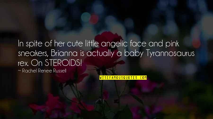 For Cute Baby Quotes By Rachel Renee Russell: In spite of her cute little angelic face