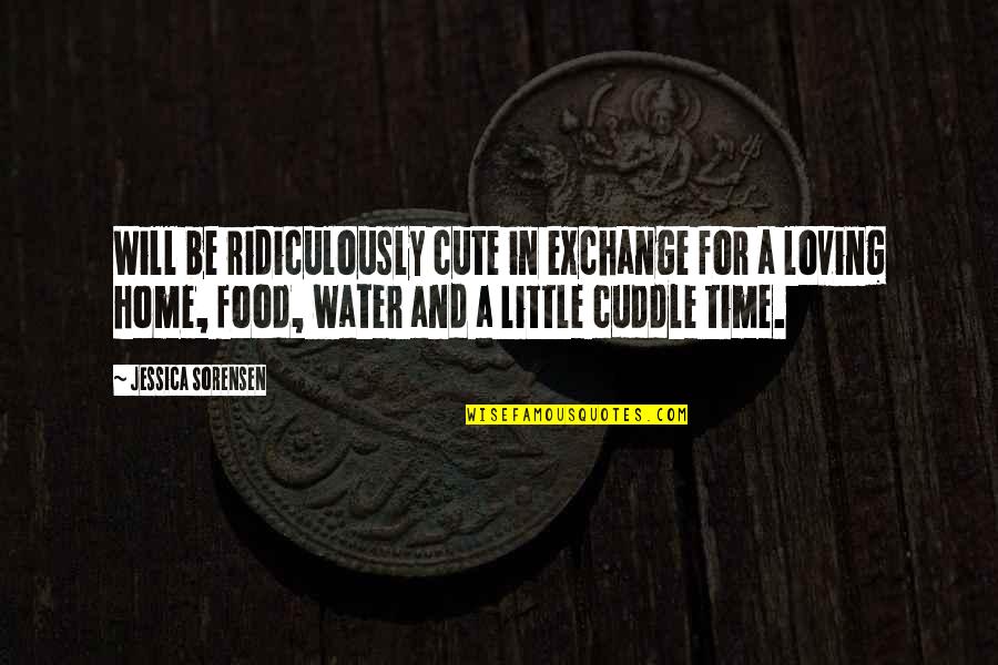 For Cute Quotes By Jessica Sorensen: Will be ridiculously cute in exchange for a For Cute Quotes By Jessica Sorensen: Will be ridiculously cute in exchange for a