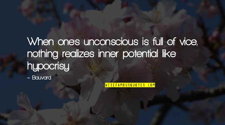 For Husband Anniversary Quotes By Bauvard: When one's unconscious is full of vice, nothing