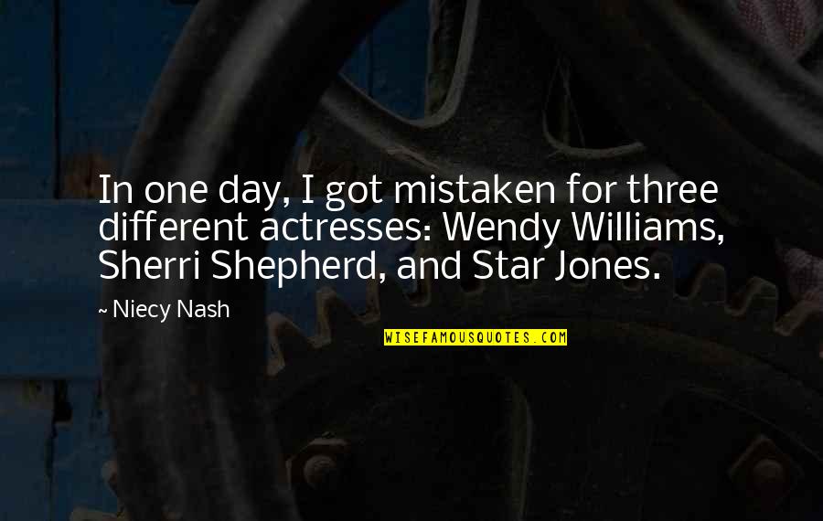 For One Day Quotes By Niecy Nash: In one day, I got mistaken for three