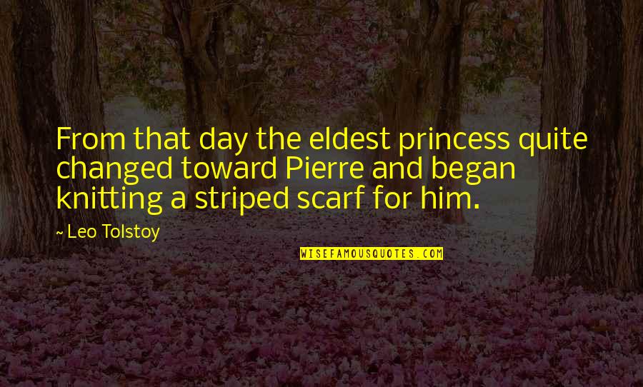 For Princess Quotes By Leo Tolstoy: From that day the eldest princess quite changed For Princess Quotes By Leo Tolstoy: From that day the eldest princess quite changed