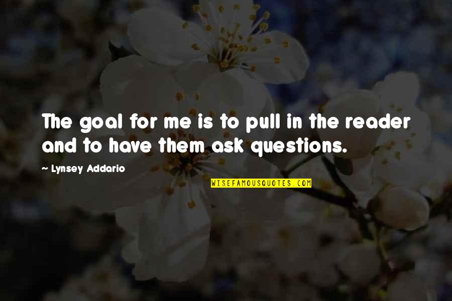 For Pull Quotes By Lynsey Addario: The goal for me is to pull in