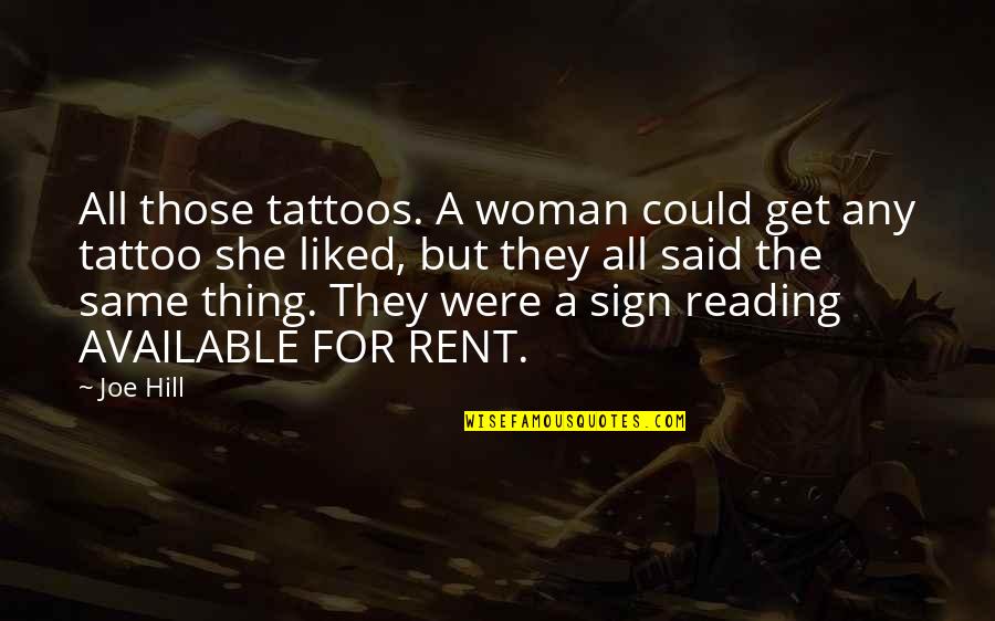 For Rent Quotes By Joe Hill: All those tattoos. A woman could get any