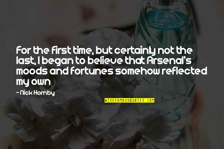 For The Last Time Quotes By Nick Hornby: For the first time, but certainly not the