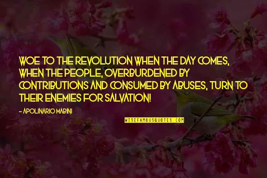 For The People By The People Quotes By Apolinario Mabini: Woe to the Revolution when the day comes, For The People By The People Quotes By Apolinario Mabini: Woe to the Revolution when the day comes,