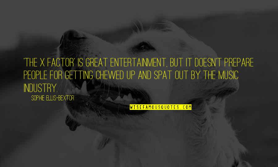 For The People By The People Quotes By Sophie Ellis-Bextor: 'The X Factor' is great entertainment, but it