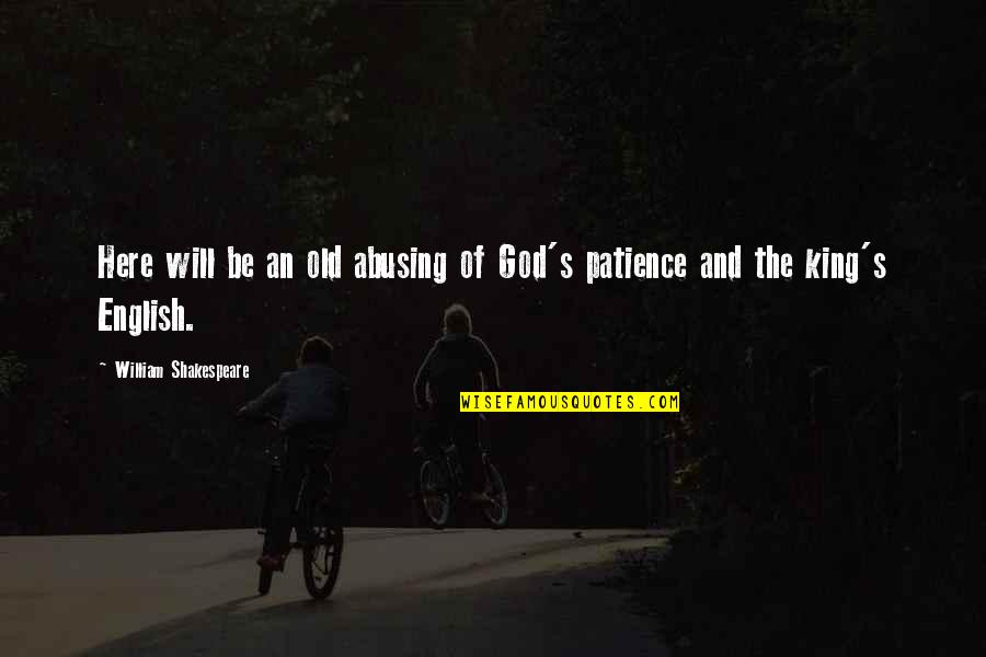 For Whom The Bell Tolls Important Quotes By William Shakespeare: Here will be an old abusing of God's For Whom The Bell Tolls Important Quotes By William Shakespeare: Here will be an old abusing of God's