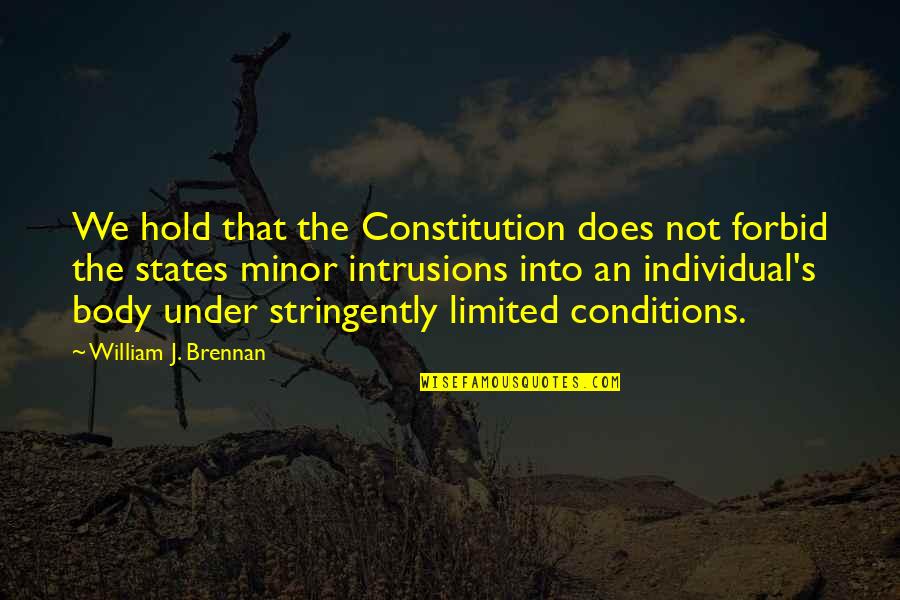 Forbid Quotes By William J. Brennan: We hold that the Constitution does not forbid