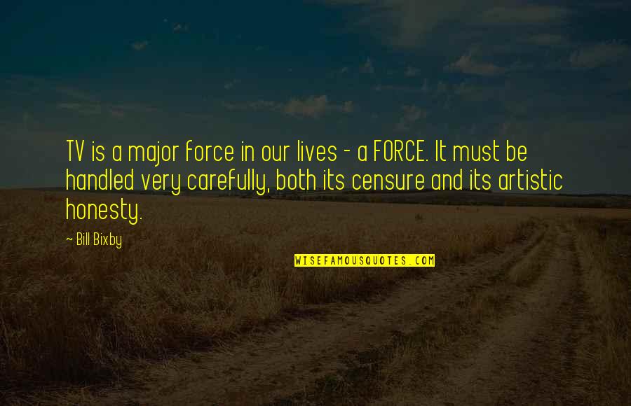 Force It Quotes By Bill Bixby: TV is a major force in our lives