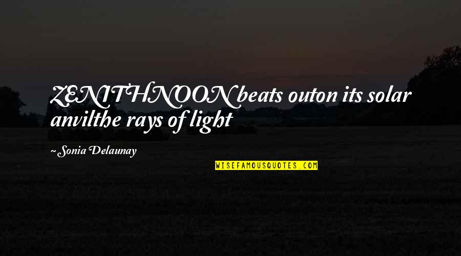 Forcejear Sinonimos Quotes By Sonia Delaunay: ZENITHNOON beats outon its solar anvilthe rays of Forcejear Sinonimos Quotes By Sonia Delaunay: ZENITHNOON beats outon its solar anvilthe rays of