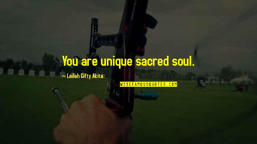 Foregiving Quotes By Lailah Gifty Akita: You are unique sacred soul. Foregiving Quotes By Lailah Gifty Akita: You are unique sacred soul.