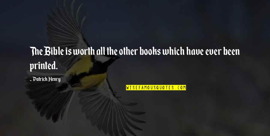 Foregone Review Quotes By Patrick Henry: The Bible is worth all the other books
