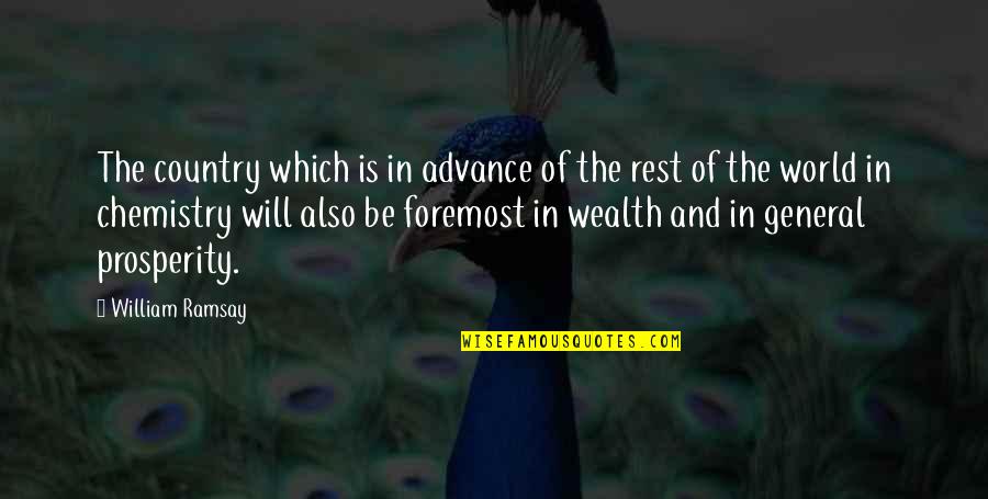 Foremost Quotes By William Ramsay: The country which is in advance of the