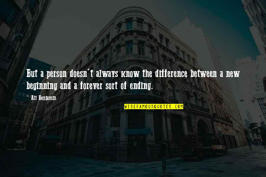 Forever And Always Quotes By Ali Benjamin: But a person doesn't always know the difference