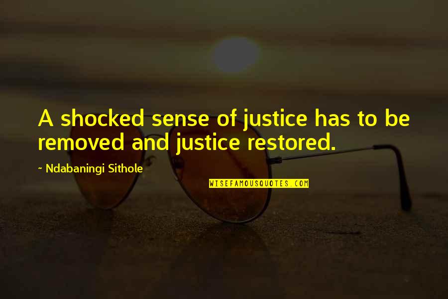 Forevermore Hugot Quotes By Ndabaningi Sithole: A shocked sense of justice has to be