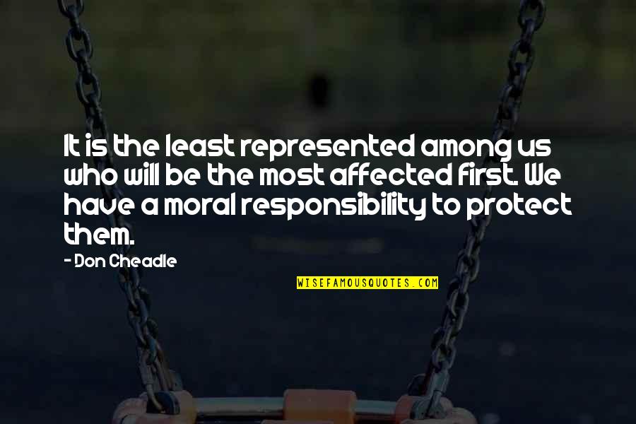 Forex Best Quotes By Don Cheadle: It is the least represented among us who Forex Best Quotes By Don Cheadle: It is the least represented among us who