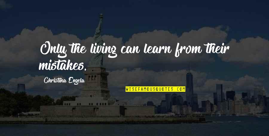 Forex Trading Tools Quotes By Christina Engela: Only the living can learn from their mistakes. Forex Trading Tools Quotes By Christina Engela: Only the living can learn from their mistakes.