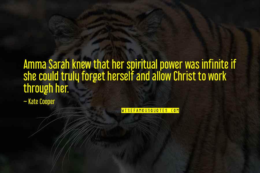Forget Her Quotes By Kate Cooper: Amma Sarah knew that her spiritual power was