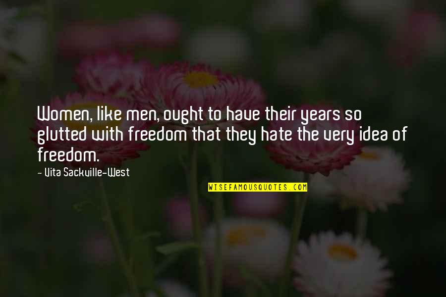 Forgive Me My Salt Quotes By Vita Sackville-West: Women, like men, ought to have their years Forgive Me My Salt Quotes By Vita Sackville-West: Women, like men, ought to have their years
