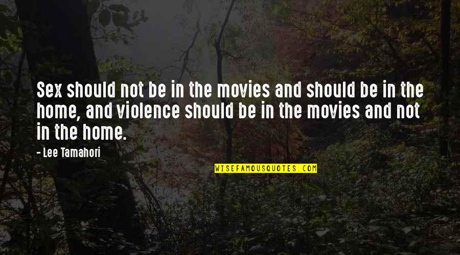 Forgiveness Heals Quotes By Lee Tamahori: Sex should not be in the movies and