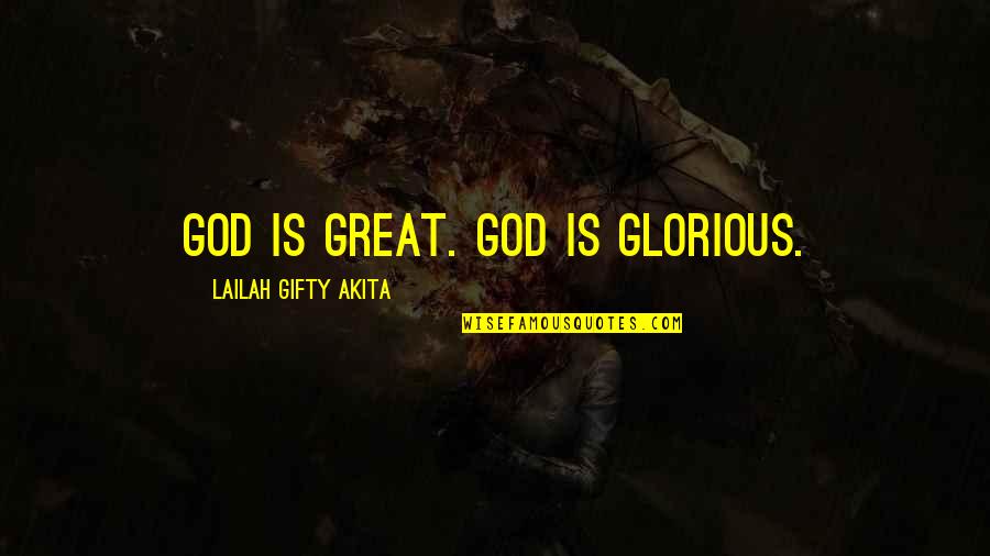Forgiveness Religious Quotes By Lailah Gifty Akita: God is great. God is glorious. Forgiveness Religious Quotes By Lailah Gifty Akita: God is great. God is glorious.