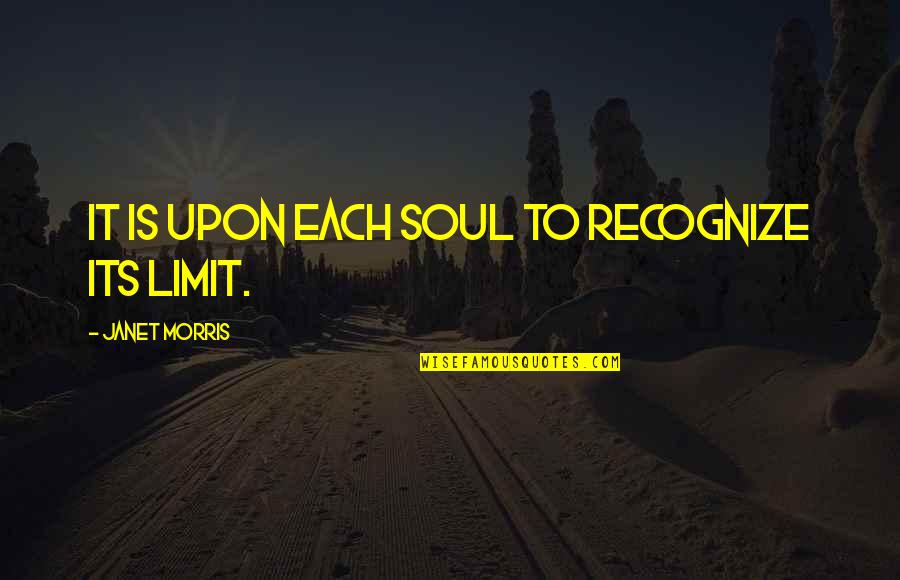 Forgiving Bible Quotes By Janet Morris: It is upon each soul to recognize its Forgiving Bible Quotes By Janet Morris: It is upon each soul to recognize its