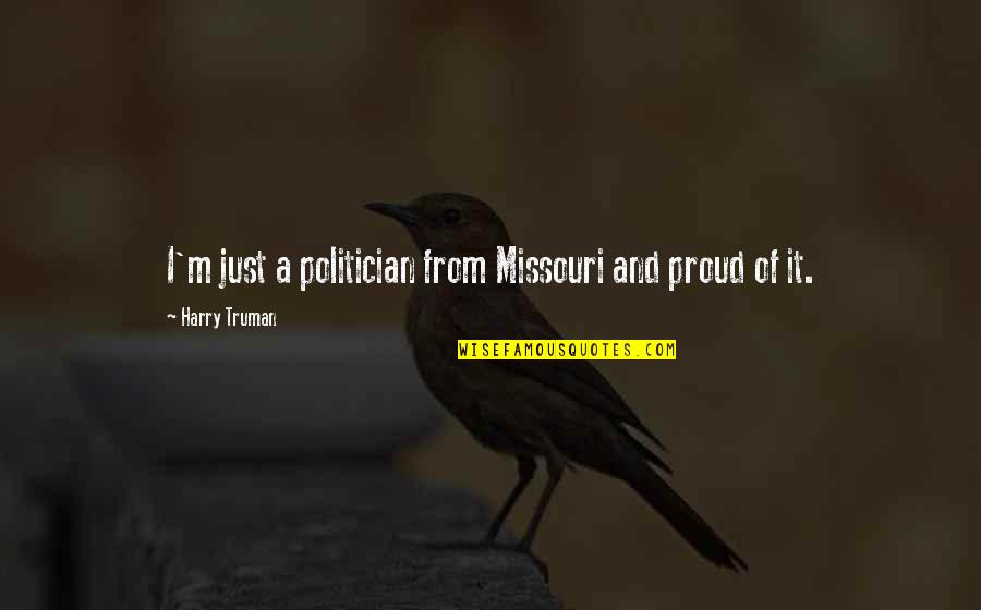 Forgoes Crossword Quotes By Harry Truman: I'm just a politician from Missouri and proud Forgoes Crossword Quotes By Harry Truman: I'm just a politician from Missouri and proud