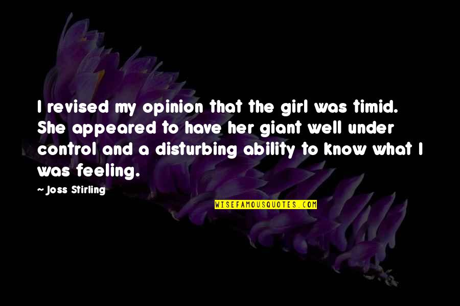 Forgoes Usados Quotes By Joss Stirling: I revised my opinion that the girl was Forgoes Usados Quotes By Joss Stirling: I revised my opinion that the girl was