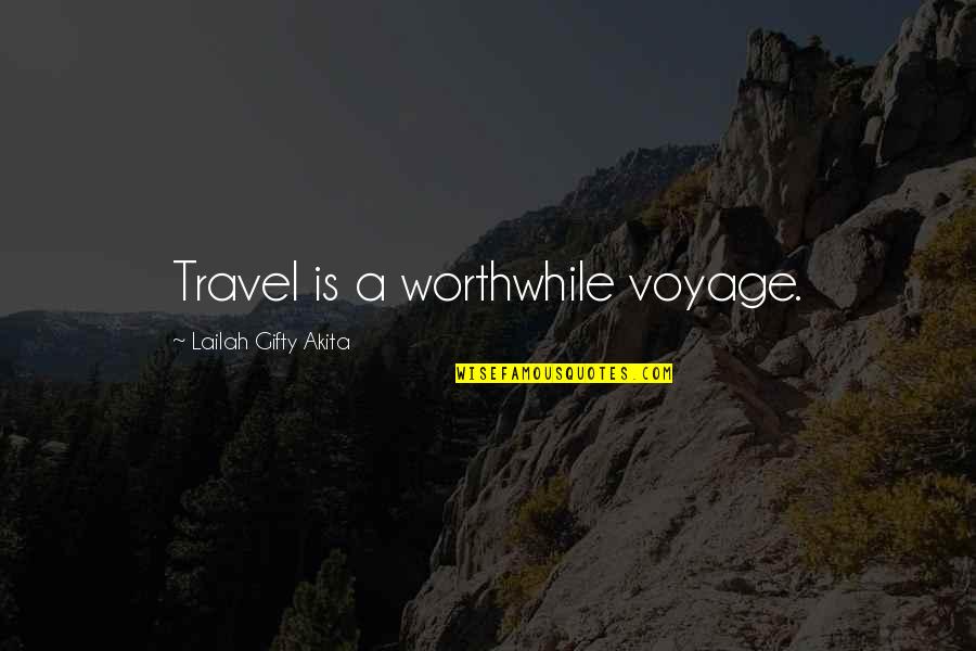Forklift Quotes By Lailah Gifty Akita: Travel is a worthwhile voyage. Forklift Quotes By Lailah Gifty Akita: Travel is a worthwhile voyage.