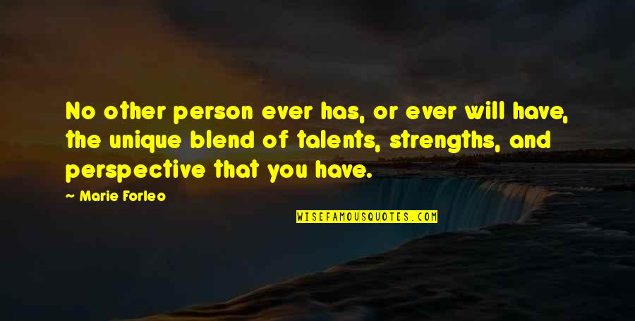 Forleo Quotes By Marie Forleo: No other person ever has, or ever will