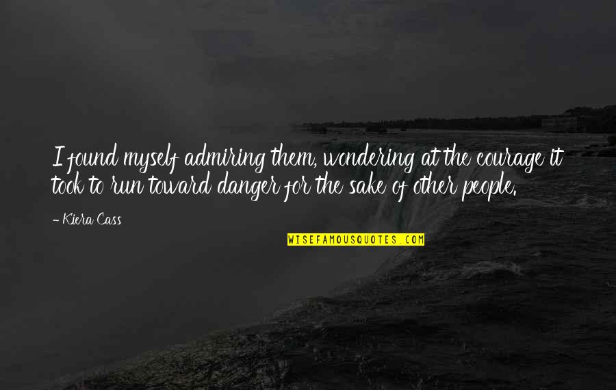 Formal British Quotes By Kiera Cass: I found myself admiring them, wondering at the Formal British Quotes By Kiera Cass: I found myself admiring them, wondering at the