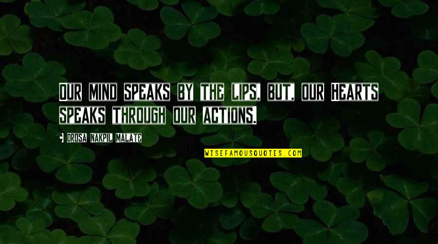 Formal Suits Quotes By Orosa Nakpil Malate: Our mind speaks by the lips, but, our