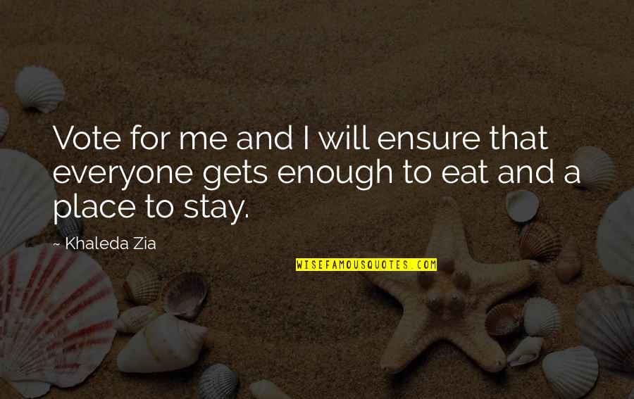 Formalizar Ingles Quotes By Khaleda Zia: Vote for me and I will ensure that