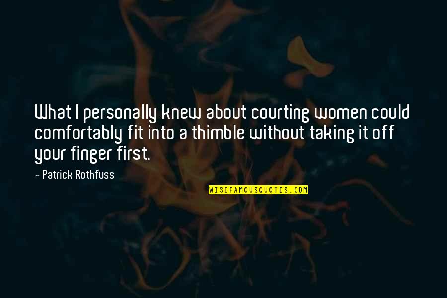 Formes Geometrique Quotes By Patrick Rothfuss: What I personally knew about courting women could Formes Geometrique Quotes By Patrick Rothfuss: What I personally knew about courting women could