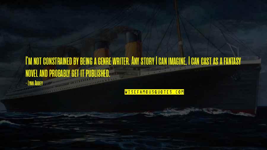 Formlessly Quotes By Lynn Abbey: I'm not constrained by being a genre writer.