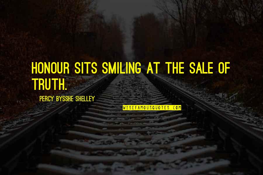 Formularies For Drugs Quotes By Percy Bysshe Shelley: Honour sits smiling at the sale of truth. Formularies For Drugs Quotes By Percy Bysshe Shelley: Honour sits smiling at the sale of truth.