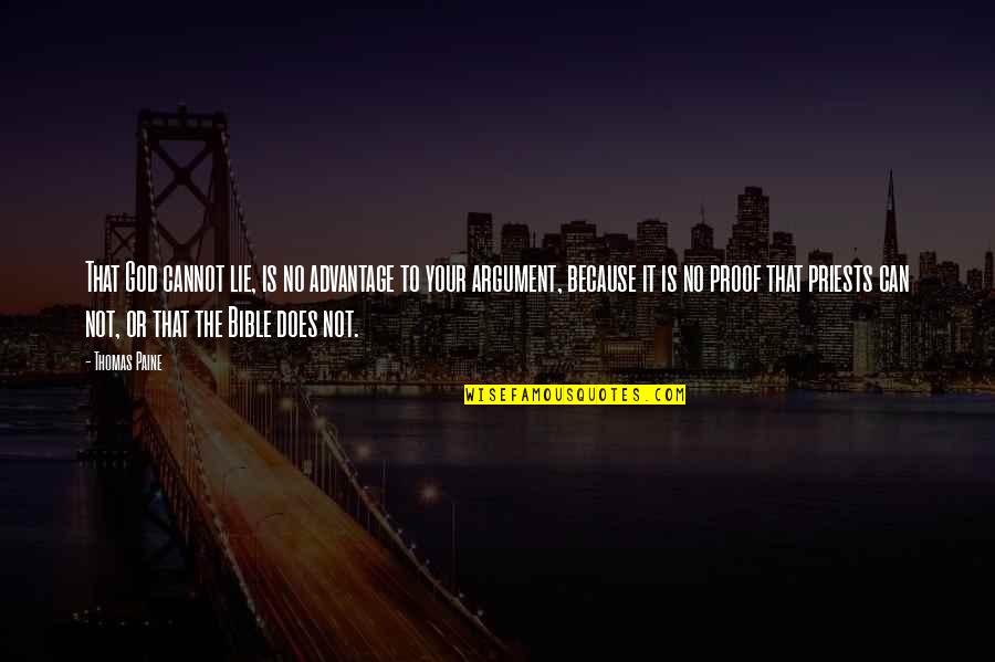 Formularies For Drugs Quotes By Thomas Paine: That God cannot lie, is no advantage to Formularies For Drugs Quotes By Thomas Paine: That God cannot lie, is no advantage to