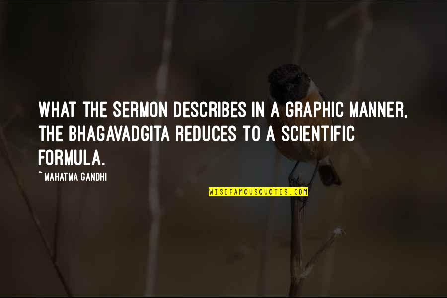 Formulas Quotes By Mahatma Gandhi: What the Sermon describes in a graphic manner,