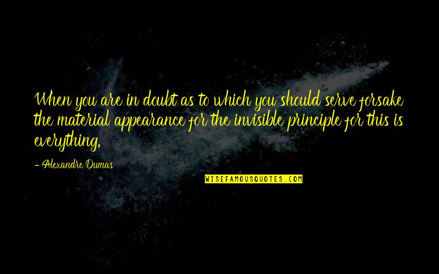 Forsake Quotes By Alexandre Dumas: When you are in doubt as to which Forsake Quotes By Alexandre Dumas: When you are in doubt as to which
