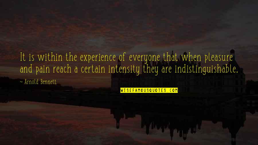 Forsakez Quotes By Arnold Bennett: It is within the experience of everyone that Forsakez Quotes By Arnold Bennett: It is within the experience of everyone that
